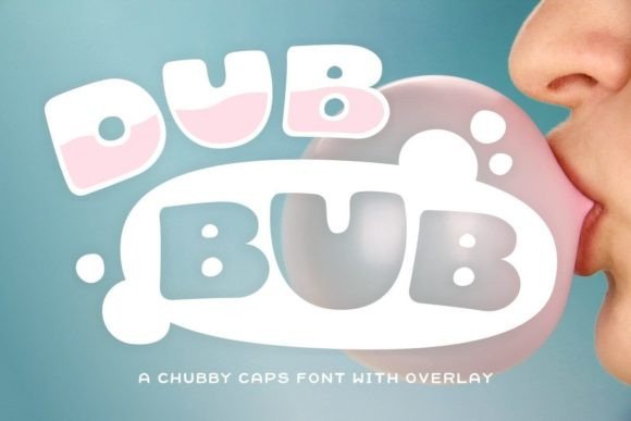 Dub Bub: A Bold Typeface for Unforgettable Branding