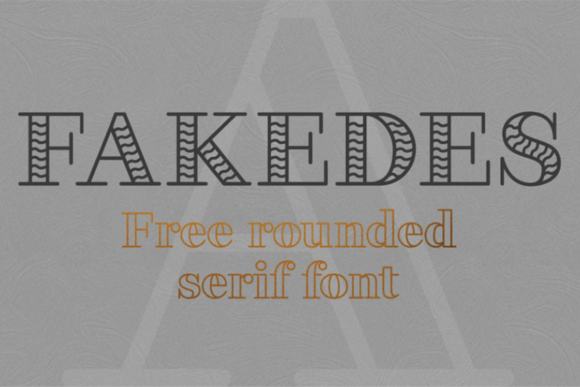 Fakedes: The Serif Typeface for Upscale, Chic Design