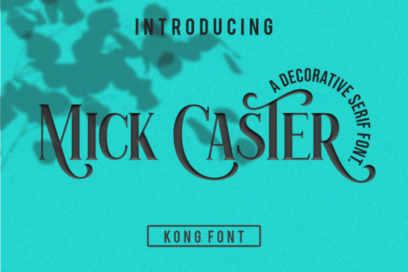 Mick Caster: A Serif Font with Bold Character for Modern Designs
