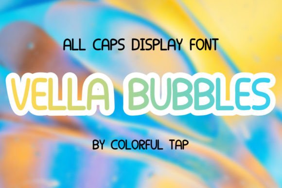 Vella Bubbles: The Playful All-Caps Font That Pops