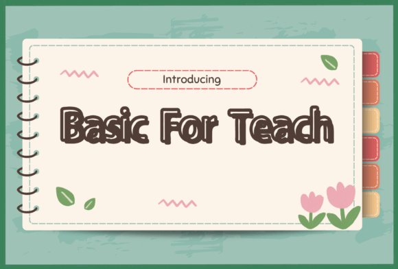 Why Basic for Teach is the Friendly Font Your Projects Need